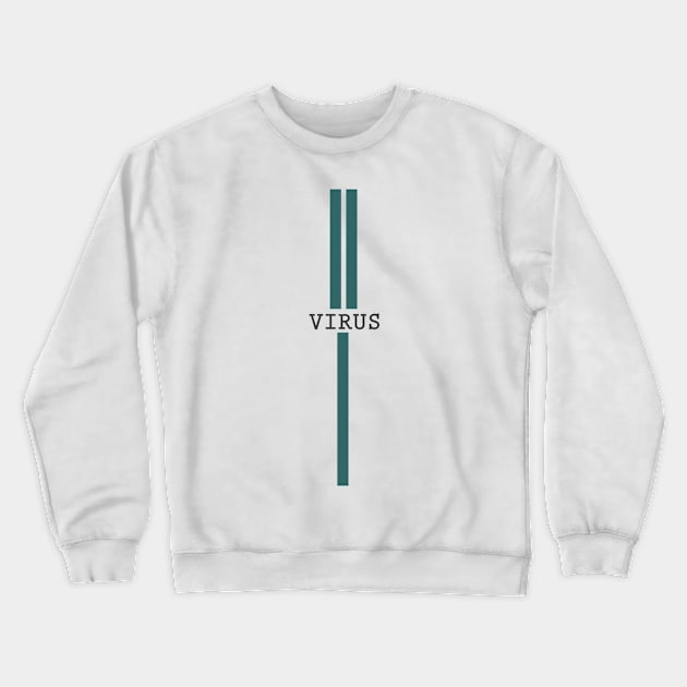 V-VIRUS Simple design Crewneck Sweatshirt by THE VIRUS HOME